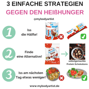 In diesem Artikel verraten wir Dir drei einfache Strategien mit denen Du Deinen Heißhunger stoppen kannst ohne auf etwas verzichten zu müssen.