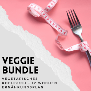 Veggie Bundle: Vegetarisches Kochbuch + 20 Wochen Ernährungsplan