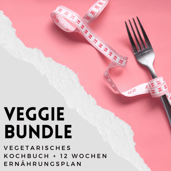 Veggie-Bundle Veggie Bundle: Vegetarisches Kochbuch + 20 Wochen Ernährungsplan